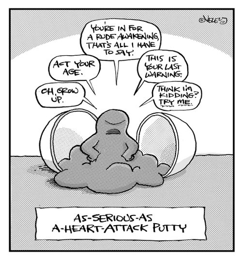 As-Serious-As-a-Heart-Attack Putty