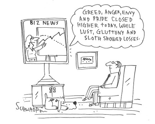 "Greed, anger, envy and pride closed higher today, while lust, gluttony and sloth showed losses."