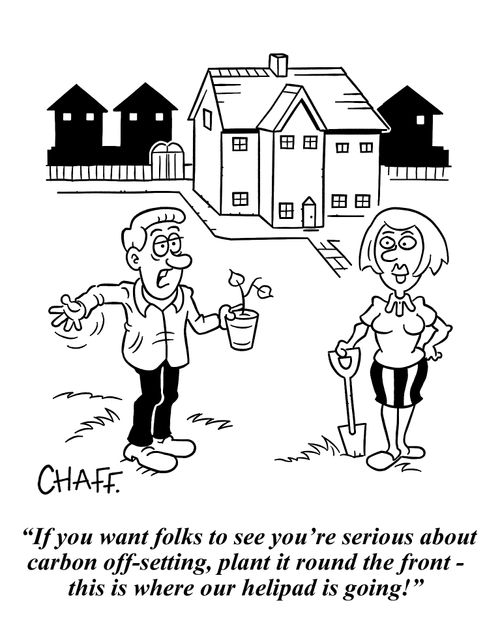 "If you want folks to see you're serious about carbon off-setting, plant it round the front - this is where our helipad is going!"