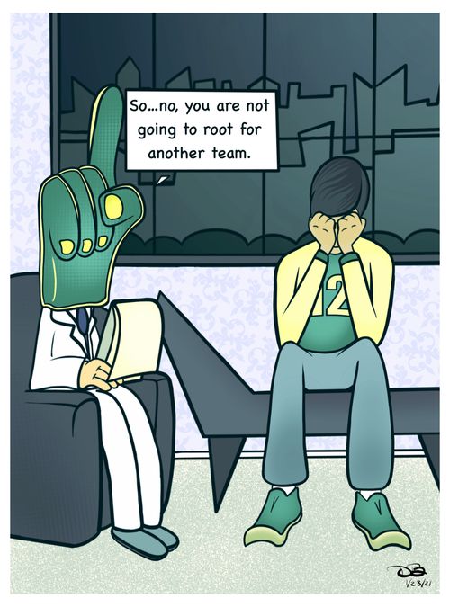 "So. . . no, you are not going to root for another team."