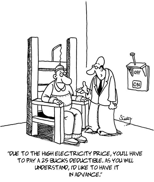 "Due to the high electricity price, you'll have to pay a 25 bucks deductible. As you will understand, I'd like to have it in advance."