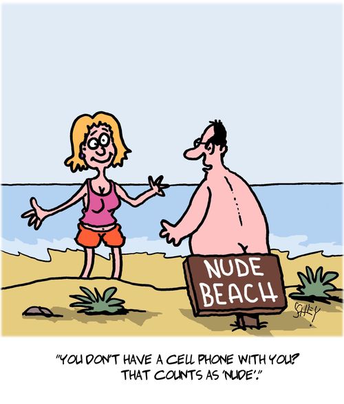 "You don't have a cell phone with you? That counts as 'nude'."