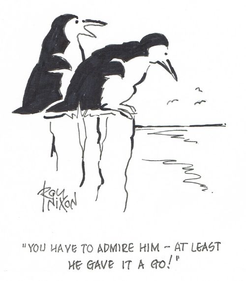"You have to admire him - at least he gave it a go!"