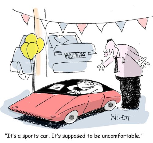 "It's a sports car. It's supposed to be uncomfortable."
