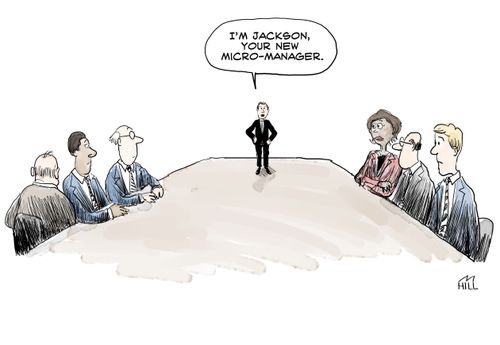 "I'm Jackson, your new micro-manager."