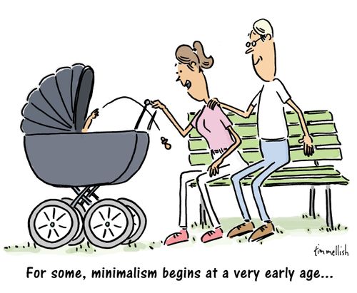 "For some, minimalism begins at a very early age..."