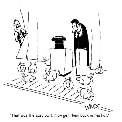 "That was the easy part. Now get them back in the hat."