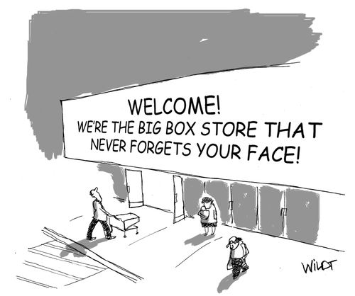 Welcome! We're the big box store that never forgets your face.