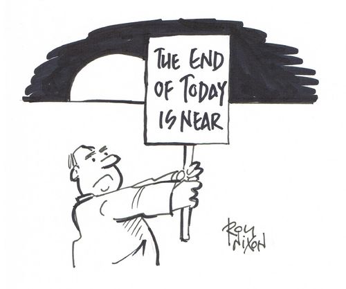 The End of Today is Near
