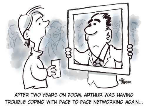 After two years on zooms, Arthur was having trouble coping with face to face networking again. . .