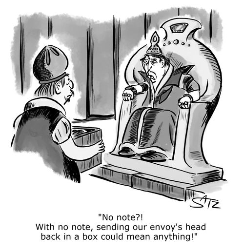  "No note!? With no note, sending our envoy's head back in a box could mean anything!"
