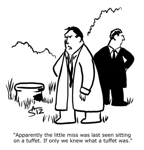  "Apparently the little miss was last seen sitting on a tuffet. If only we knew what a tuffet was."