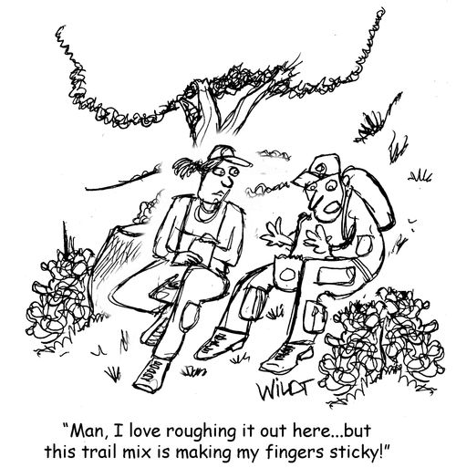 "Man, I love roughing it out here... but this trail mix is making my fingers sticky!"