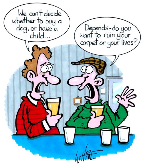 "We can't decide whether to buy a dog, or have a child. . ."