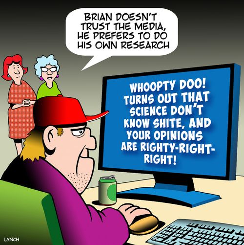 "Brian doesn't trust the media, he prefers to do his own research."