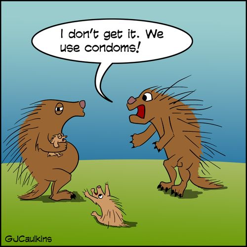 "I don't get it. We use condoms!"