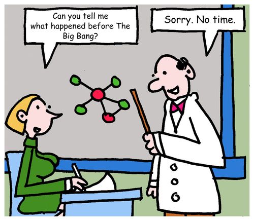 "Can you tell me what happened before The Big Bang?"