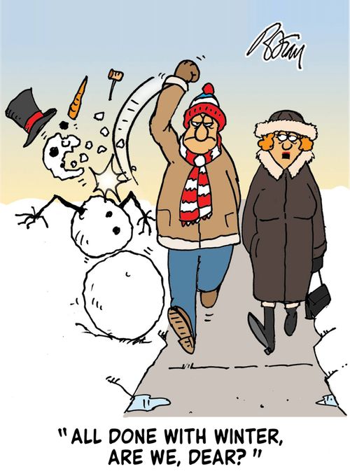 "All done with winter, are we, dear?"