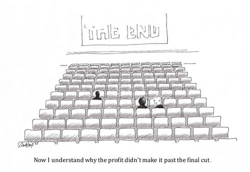 "Now I understand why the profit didn't make it past the final cut."