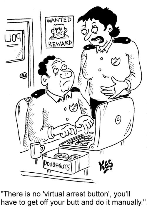 "There is no 'virtual arrest button', you'll have to get off your butt and do it manually."