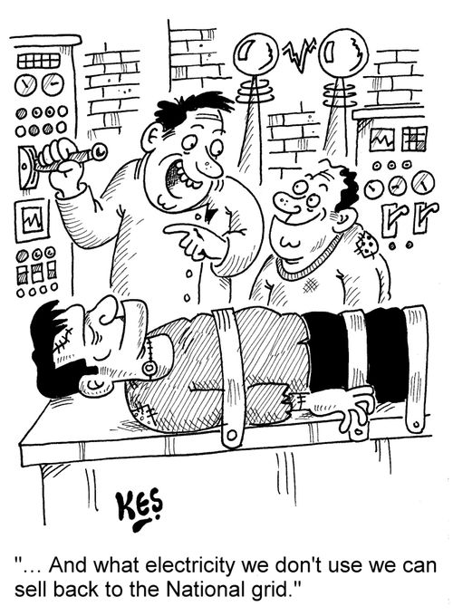 ". . . And what electricity we don't use we can sell back to the National grid."