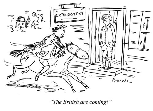 "The British are coming."