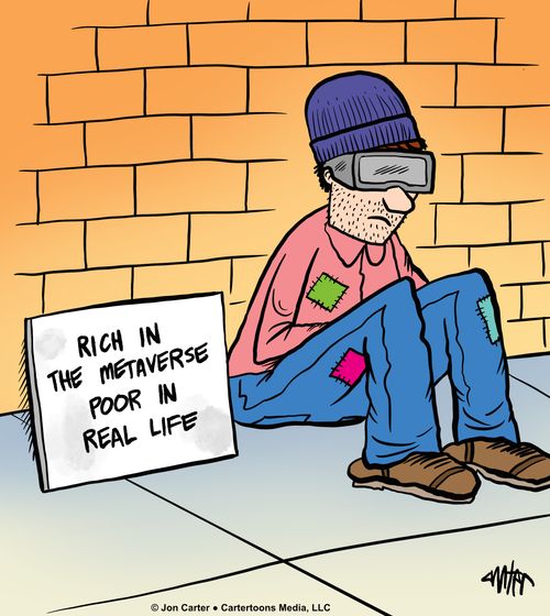 Rich in metaverse. Poor in real life