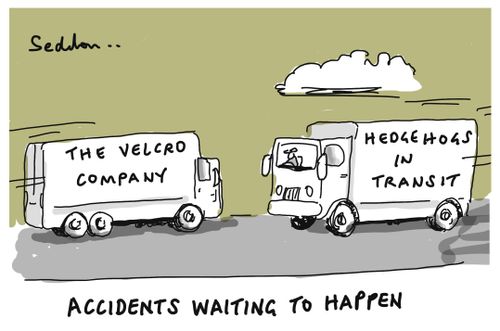 Accidents waiting to happen.
