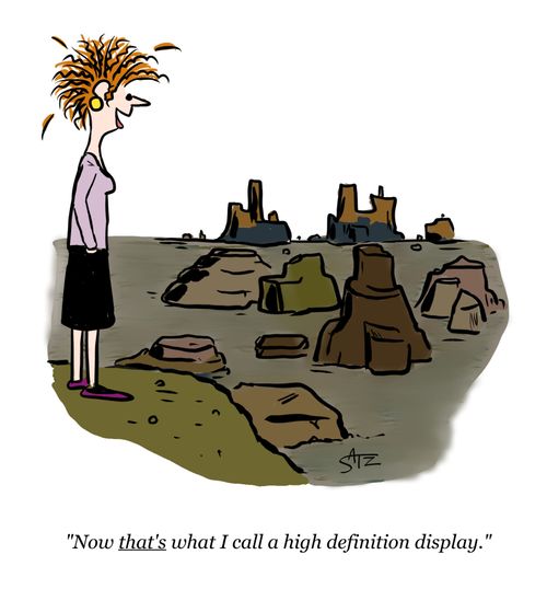 "Now that's what I call a high definition display.".