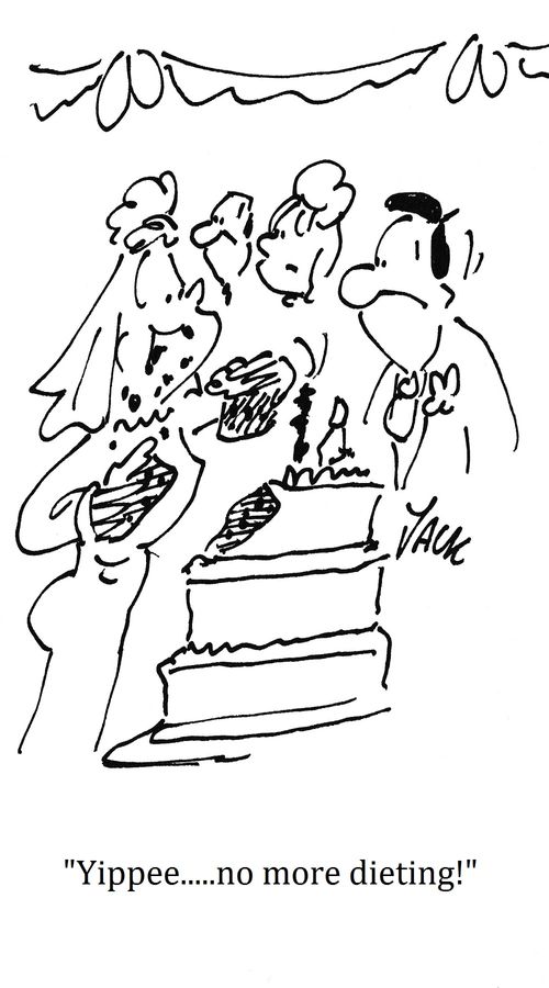 "Yippee. . . no more dieting!"