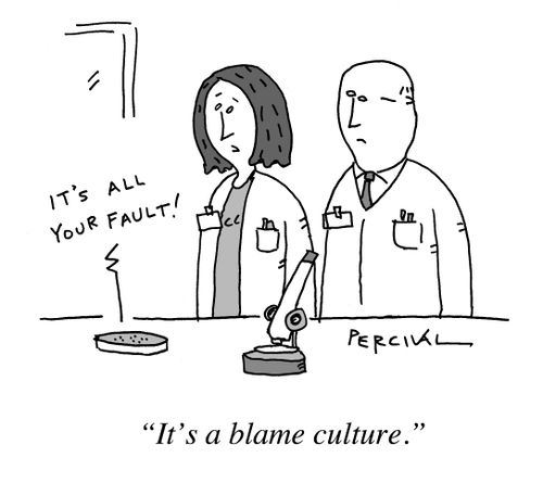 "It's a blame culture."