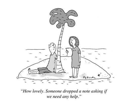 "How lovely. Someone dropped a note asking if we need any help."