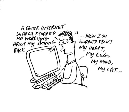 "A quick internet search stopped me worrying about my aching back...."