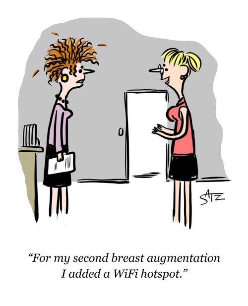 "For my second breast augmentation I added a WiFi hotspot."