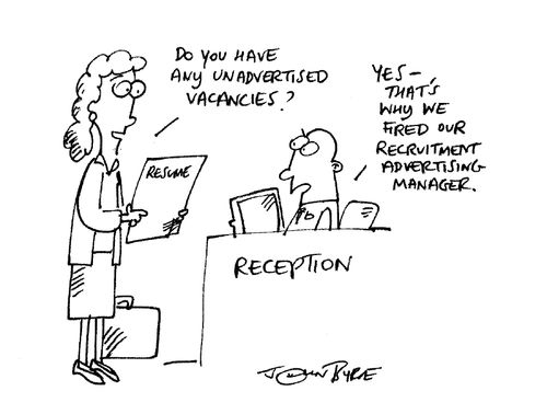 "Do you have any unadvertised vacancies?"