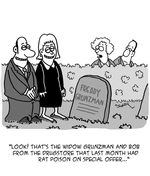 "Look! That's the widow Grunzman and Bob from the drugstore that last month had rat poison on special offer..."