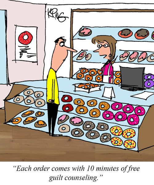 "Each order comes with 10 minutes of free guilt counseling."