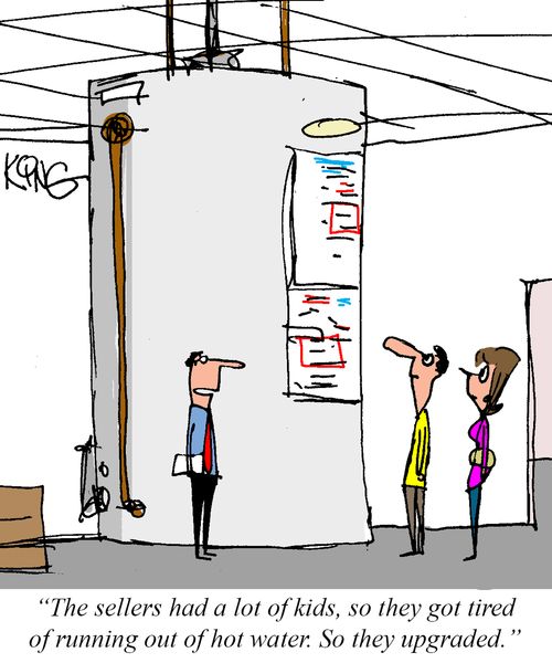 "The sellers had a lot of kids, so they got tired of running out of hot water. So they upgraded."