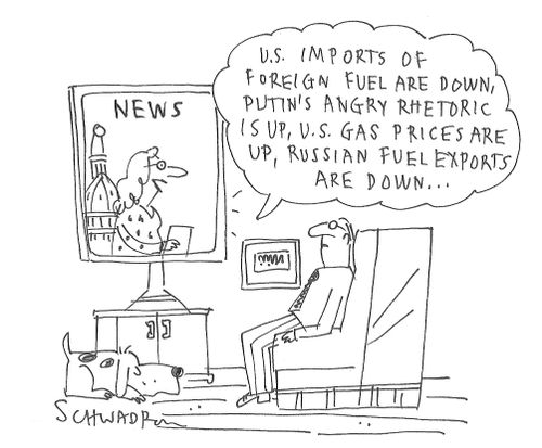 "U.S. Imports of foreign fuel are down, Putin's angry rhetoric is up, U.S. gas prices are up, Russian fuel exports are down. . ."