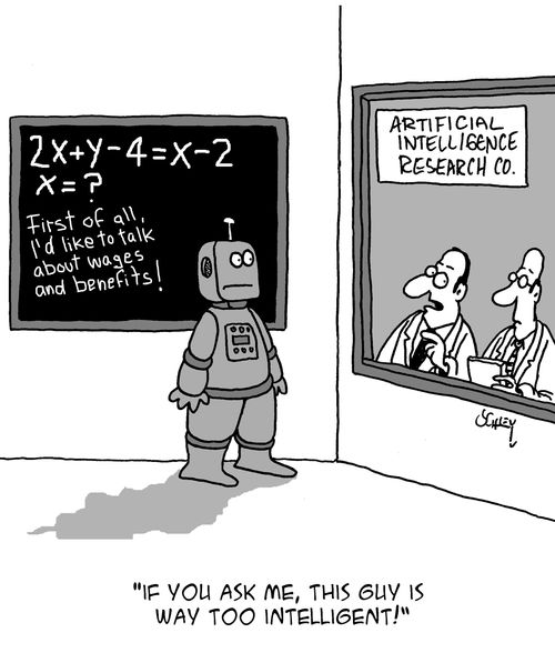 "If you ask me, this guys is way too intelligent!"