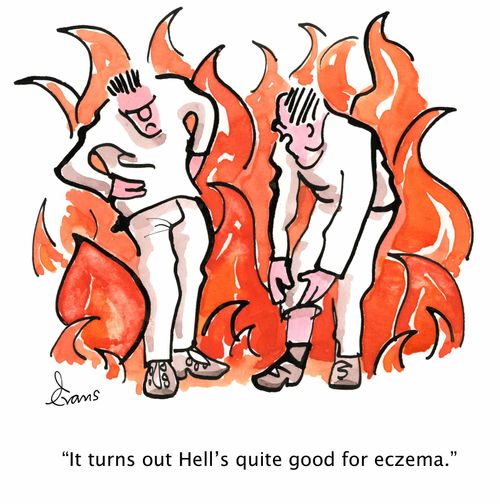 "It turns out Hell's quite good for eczema."