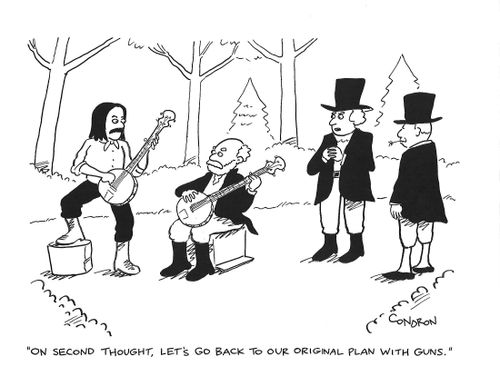 "On second thought, let's go back to our original plan with guns."
