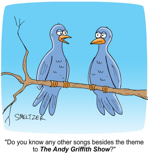 "Do you know any other songs besides the theme to The Andy Griffin Show?"