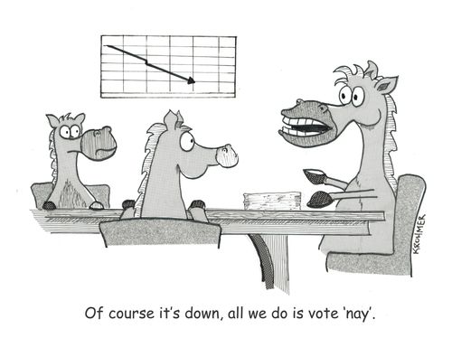 "Of course it's down, all we do is vote 'nay'."