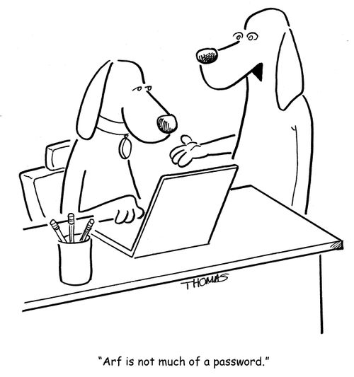 "Arf is not much of a password."