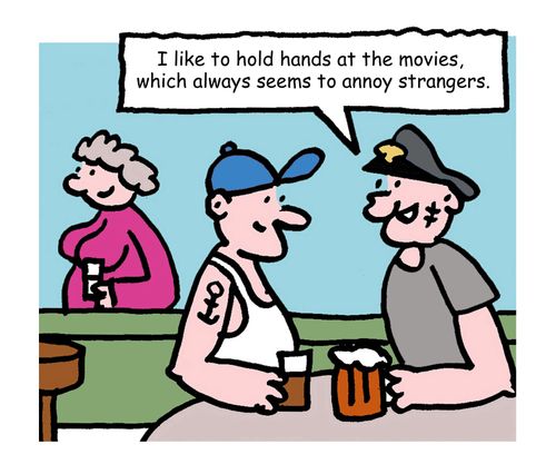"I like to hold hands at the movies, which always seems to annoy strangers."