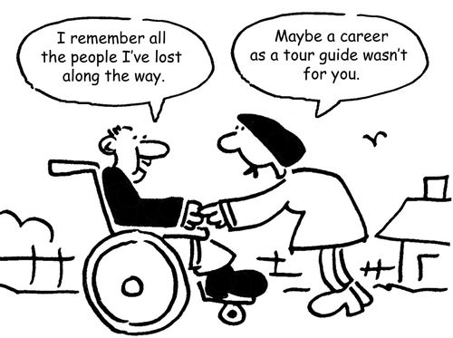 "Maybe a career as a tour guide wasn't for you."