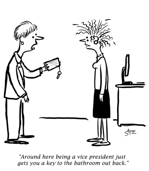 "Around here being a vice president just gets you a key to the bathroom out back."