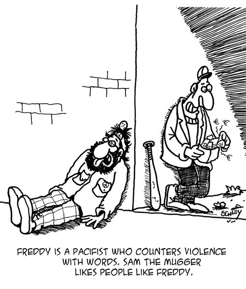 Freddy is a pacifist who counters violence with words. Sam the mugger likes people like Freddy.