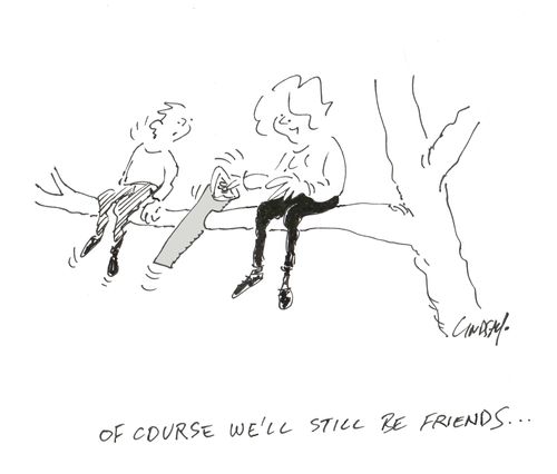 "Of course we'll still be friends...."